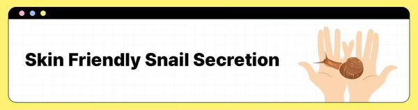 Skin-friendly snail secretion – COSRX snail mucin explained